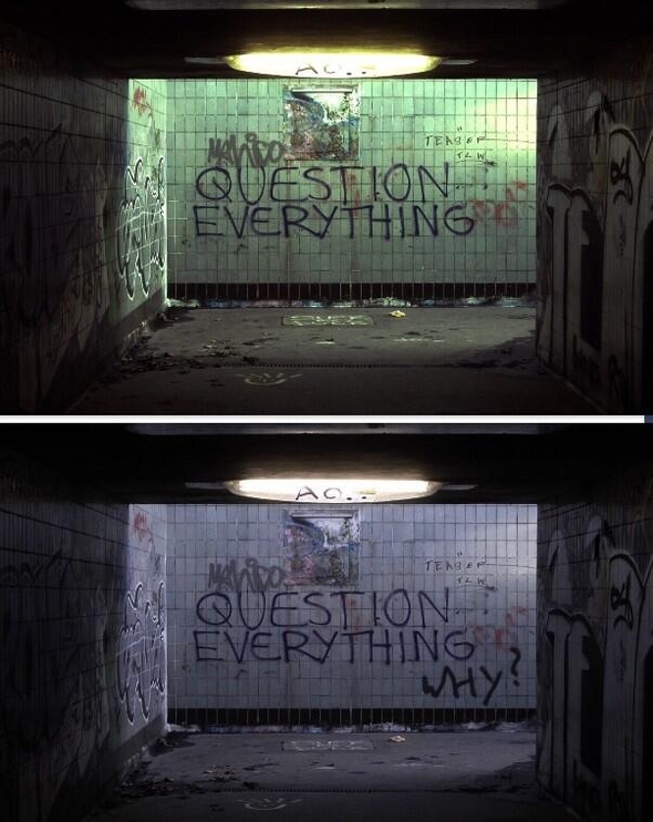 Question everything